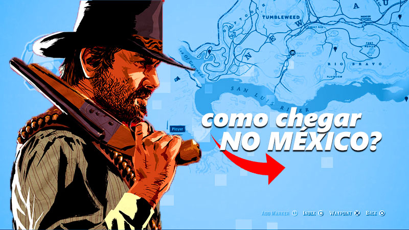 Red Dead Redemption 2: como chegar no México?